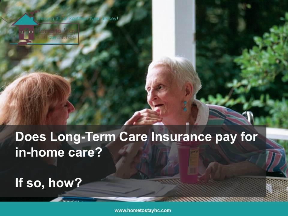 Video - Home Care Cherry Hill NJ: Does Long Term Care Insurance Pay for Home Care Services?