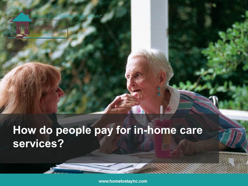 Video- Home Care Cherry Hill NJ: How Do People Pay for Home Care Services?